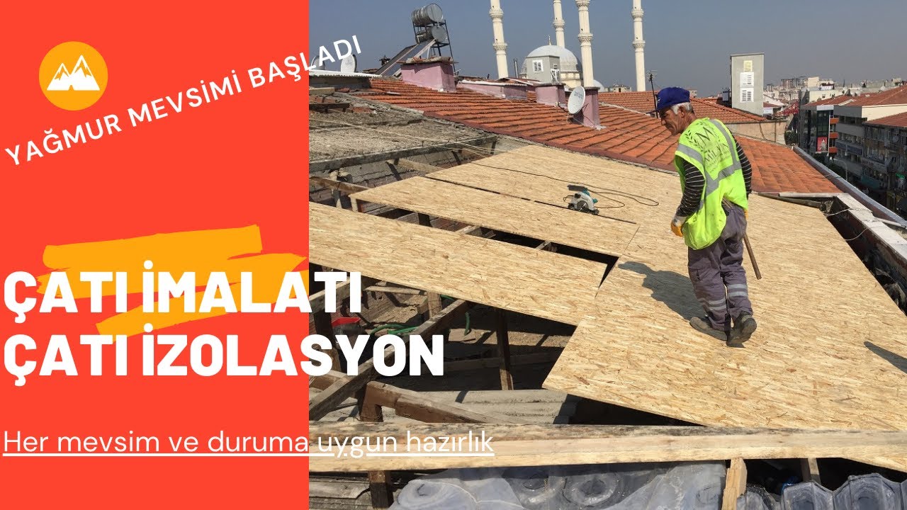 ÇATI SU İZOLASYON, ÇATI TAMİRİ, ÇATI AKTARMA, MEMBRAN ÇATI, ONDULÜN ÇATI, ÇATI USTA ÇATI MODELİ 2022