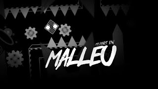 My Part In Malleu Showcase Geometry Dash 2.2