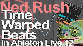 Ableton Live 12 Tutorial - Time Warped Beats = Ned Rush