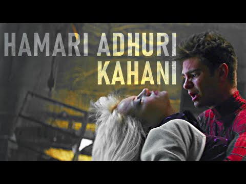 Hamari Adhuri Kahani (Peter Parker & Gwen Stacy) - The Amazing Spider-man