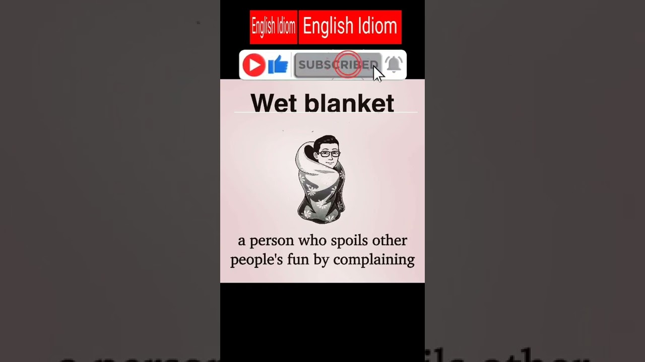 ⚡🤔 Wet blanket💦 English Idiom|| Learn English Fast⚡