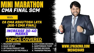 MINI MARATHON of CMA FINAL SCM | FULL CONCEPTS & QUESTIONS of DECISION MAKING TECHNIQUES  #cmafinal
