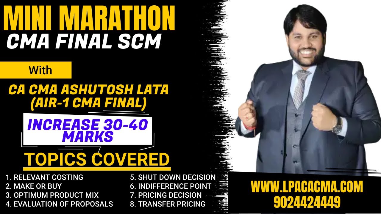 MINI MARATHON of CMA FINAL SCM | FULL CONCEPTS & QUESTIONS of DECISION ...