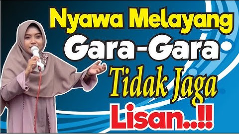 NYAWA MELAYANG GARA-GARA TIDAK JAGA LISAN (Pengajian Lucu Ngapak Mumpuni Handayayekti Juara Aksi )
