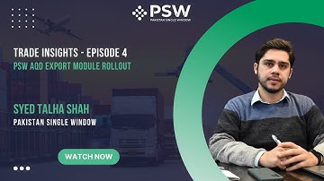 PSW - Trade Insights – Episode 4 - PSW AQD Export module rollout