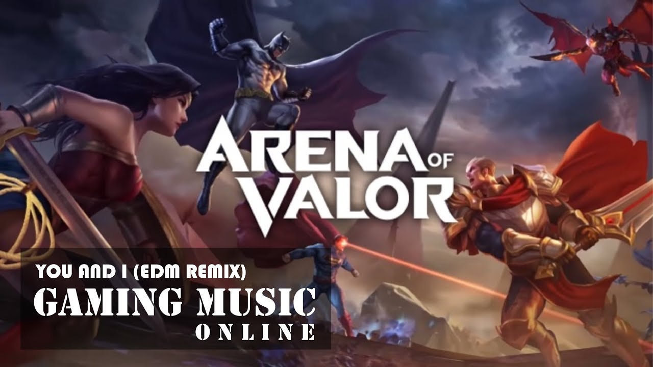 Best Music To Play AOV 🎧 Arena Of Valor Gaming Music 🎧 AOV Best Batman 🎧 You And I (EDM Remix)