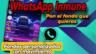 WHATSAPP INMUNE BLACK v17 Fondos En movimiento Personalizado