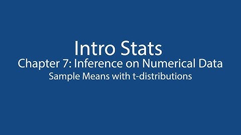 OpenIntroStats Ch7.1: Sample Means With T-distributions