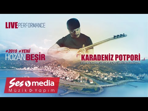 Hozan Beşir - Karadeniz Potpori - [© 2019 Live Performance]