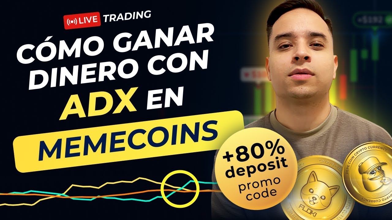 Cómo ganar dinero con ADX en memecoins | Estrategia efectiva para ...
