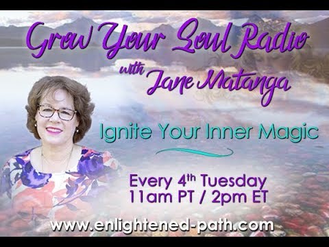 Grow Your Soul Radio with Jane Matanga: How To Create More Magic In Your Life... camera iphone 8 plus apk