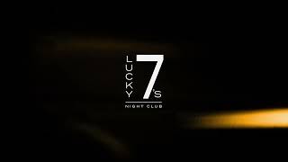 Lucky 7's Nightclub | Teaser Trailer