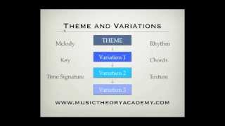 Music Theory Lesson - Theme and Variations Music Theory Lesson - Theme and Variations