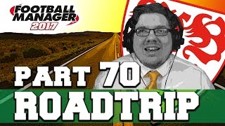 ROADTRIP | PART 70 | TRANSFER SPECIAL | FOOTBALL MANAGER 2017 screenshot 4