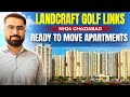 Landcraft golf links ghaziabad | Ready to move 2, 3 bhk &amp; 4 Bhk Apartments | Landcraft nh24 Villa
