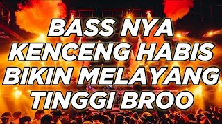 FULL KENCANG JANGAN KASI KENDOR !!! DJ DUGEM DISKOTIK FULL BASS 2025