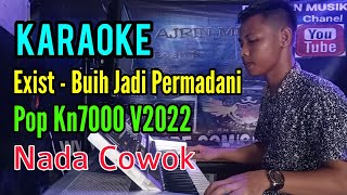 Exist - Buih Jadi Permadani [Karaoke] Pop Kn7000 - Nada Cowok