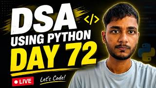Day 72 DSA Learning | Problem Solving Using Python