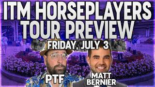 Saratoga Friday Analysis | 7/1/26 | ITM Horseplayers Tour PREVIEW