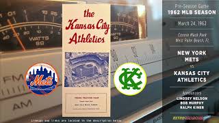 1962-Mar-24 • NYM/KCA • New York Mets vs Kansas City Athletics - Radio