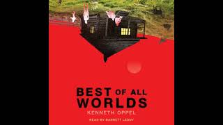 Best of All Worlds - Kenneth Oppel