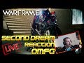 Second Dream LIVE reaction Warframe OMG (Spoiler Alert)