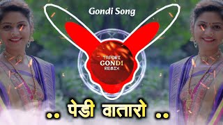 Pedi vataro #gondisong #djsong | Remix By | Dj Ketan x Dj Kartik x Dj Abhay 