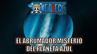One Piece | El secreto del origen del planeta azul
