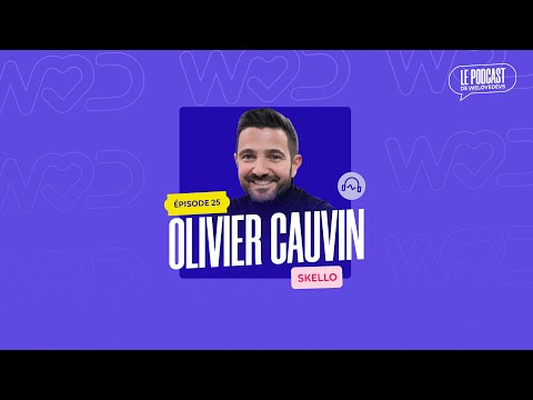 #25 - Marche avec ta clique - Olivier Cauvin de Skello