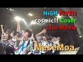 【MeseMoa. - HiGH FiVE!!（cosmic!!）】DD Dance Party2019より