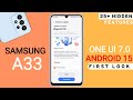 Samsung Galaxy A33 One Ui 7.0 Update | 25+ Hidden Features | Android 15 New Update #samsunga33