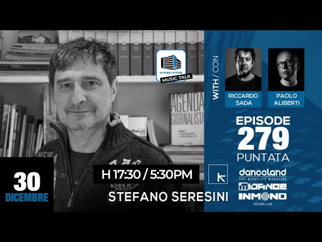 Music Talk 279 - 30/12/2025 - Stefano Seresini