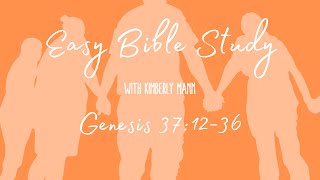 Josephs brothers did what to him and his coat? Genesis 37:12-36