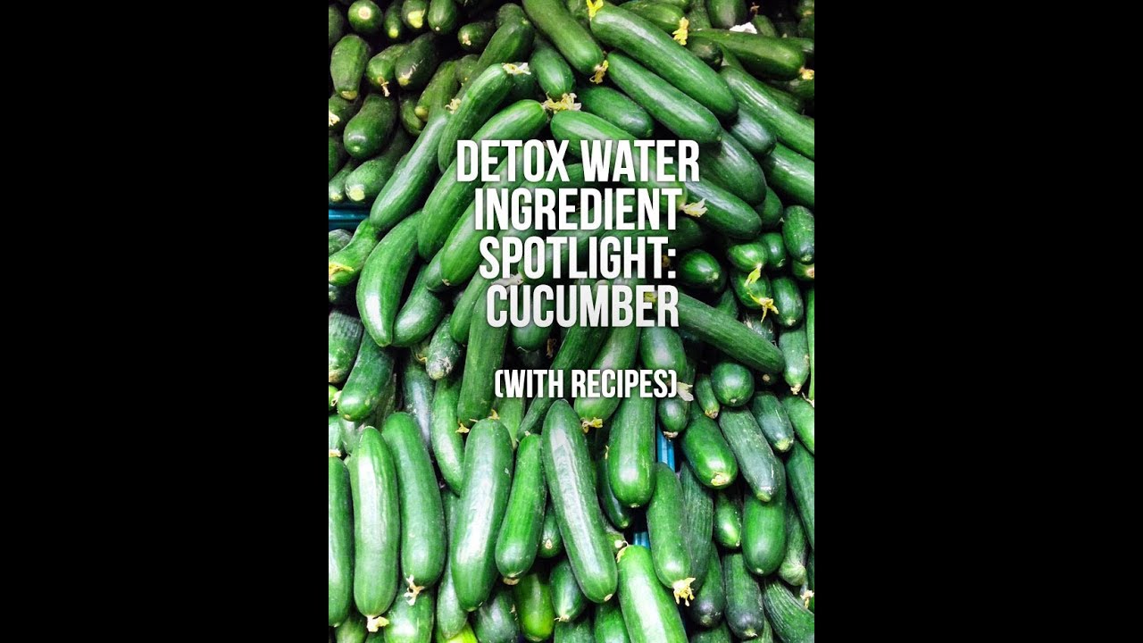 7 Hydrating Benefits of Cucumbers and Cucumber Water YouTube