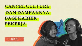 ProgreSIP Podcast Ep.1 | Cancel Culture dan Dampaknya pada Karier Pekerja