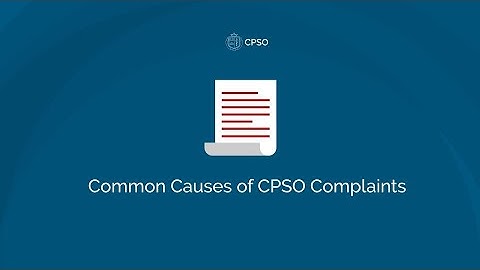 Common Causes of CPSO Complaints