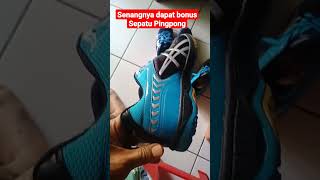 Senang dapat bonus Sepatu Pingpong