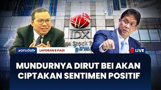 Menkeu Purbaya Sebut Pengunduran Diri Dirut BEI Perkuat Kepercayaan Investor | LAPORAN 8 PAGI