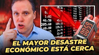 EL COLAPSO ECONÓMICO ESTÁ MÁS CERCA DE LO QUE PIENSAS