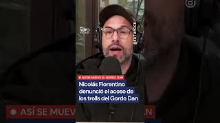 GRAVE: La denuncia de Nico Fiorentino al Gordo Dan y sus trolls por acosar a su hija