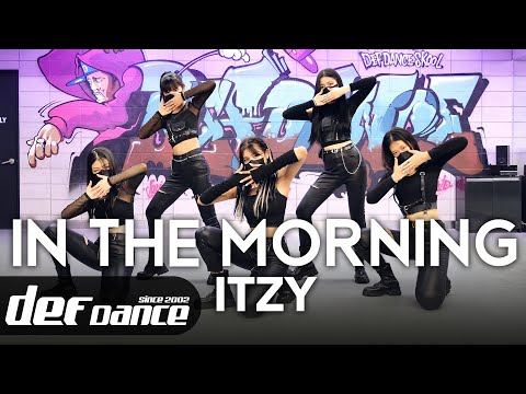 <strong>In</strong> the morning <strong>안무</strong> 커버댄스ㅣNo.1 댄스학원 Def Kpop Dance Cover 데프 아이돌 프로젝트월말평가
