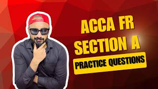 ACCA FR Section A  Practice Questions | June 2026