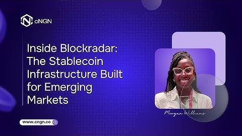 Inside Blockradar: The Stablecoin Infrastructure Built for Emerging Markets