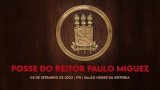 Cerimonia de posse do Reitor Paulo Miguez