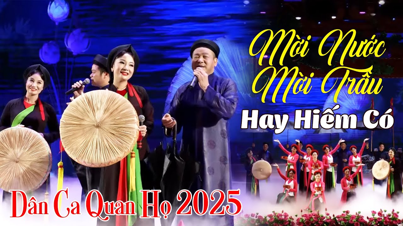 Liên Khúc Dân Ca Quan Họ Bắc Ninh Mời Nước Mời Trầu HAY HIẾM CÓ - Những Bài Hát Quan Họ Để Đời