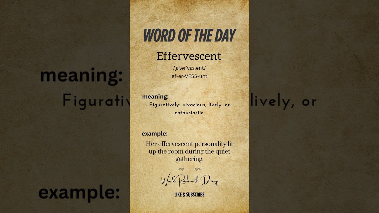 Word of the Day: Effervescent ✨ | Meaning, Pronunciation & Example | English Vocabulary Shorts