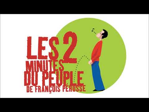 Les 2 minutes du peuple – L’histoire du chant – François Pérusse (Europe)
