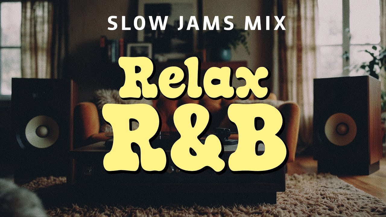 【Relax R&B Mix】2 Hour Slow Jams BGM for Chill, Focus, Sleep, and Study