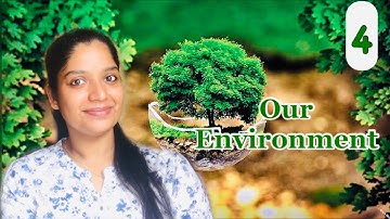 Our Environment-Part-4 -CBSE Class 10- Biology Chapter 15-Science Lecture in Malayalam |