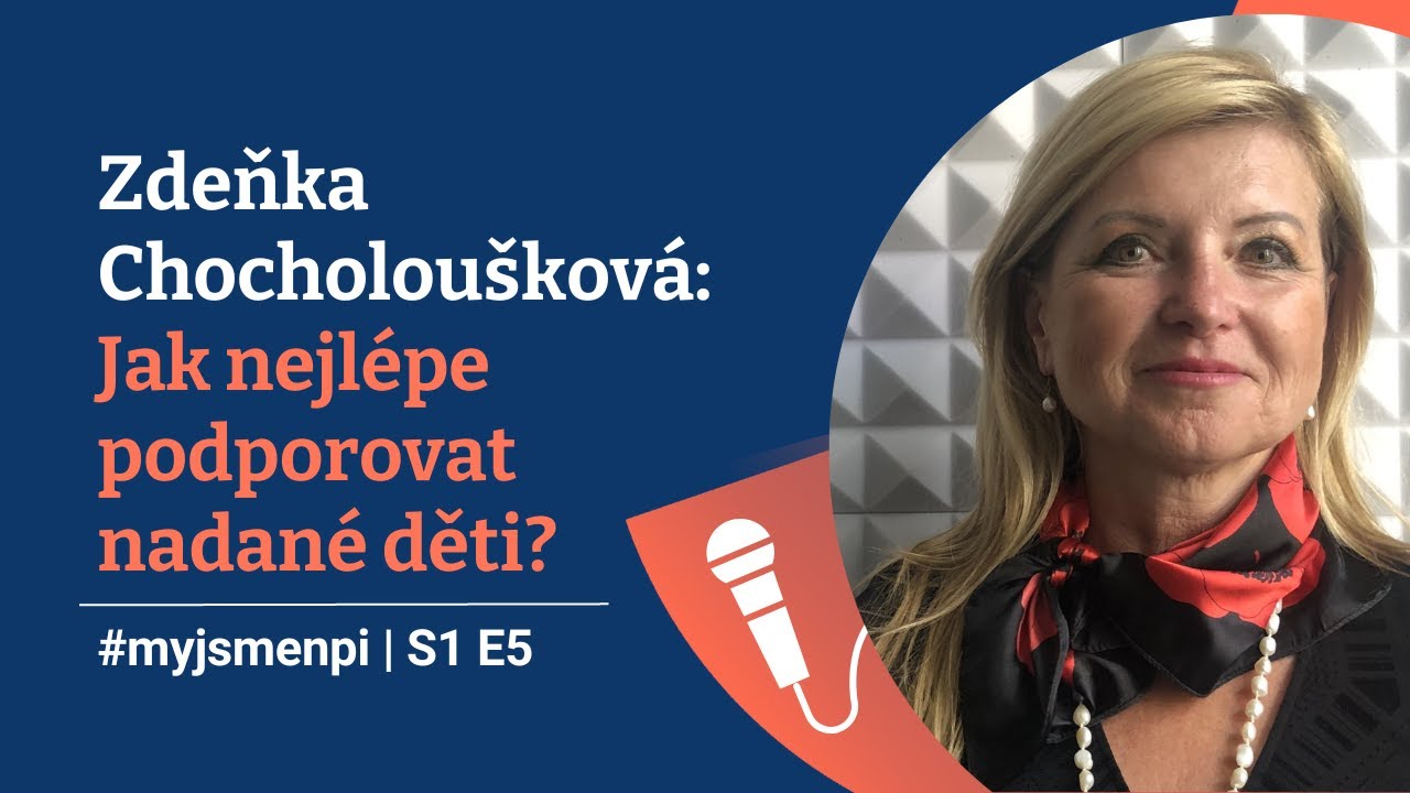 Zdeňka Chocholoušková: Jak nejlépe podporovat nadané děti?